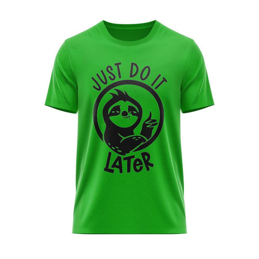 Тениска "Just Do It Later"
