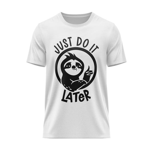 Тениска "Just Do It Later"