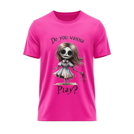 Тениска "Do You Want To Play"