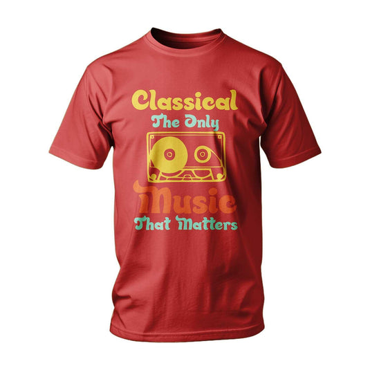 Тениска Classical - The Only Music That Matters