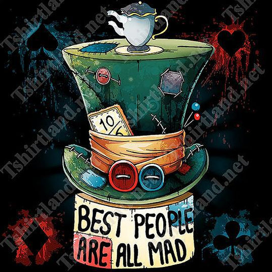 Тениска ALICE IN WONDERLAND - The Best People Are All Mad