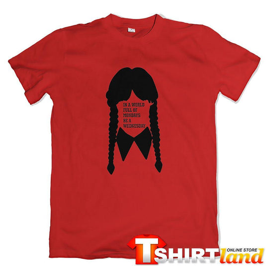 T-shirt Wednesday - Be a Wednesday