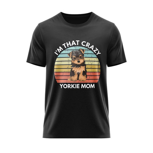Тениска Crazy Yorkie Mom