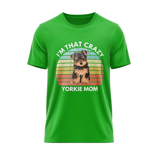 Тениска Crazy Yorkie Mom