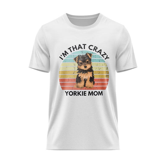 Тениска Crazy Yorkie Mom