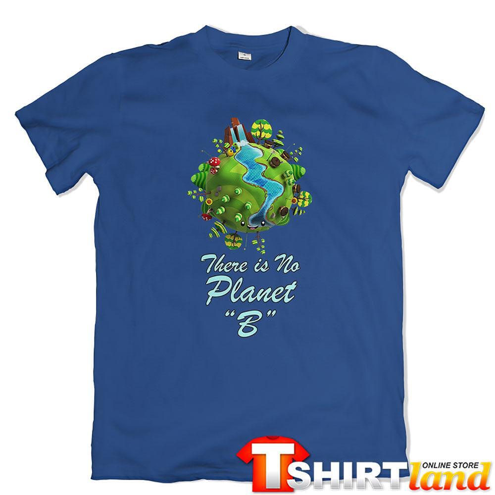 Green Planet T-shirt - "There is No Planet B"