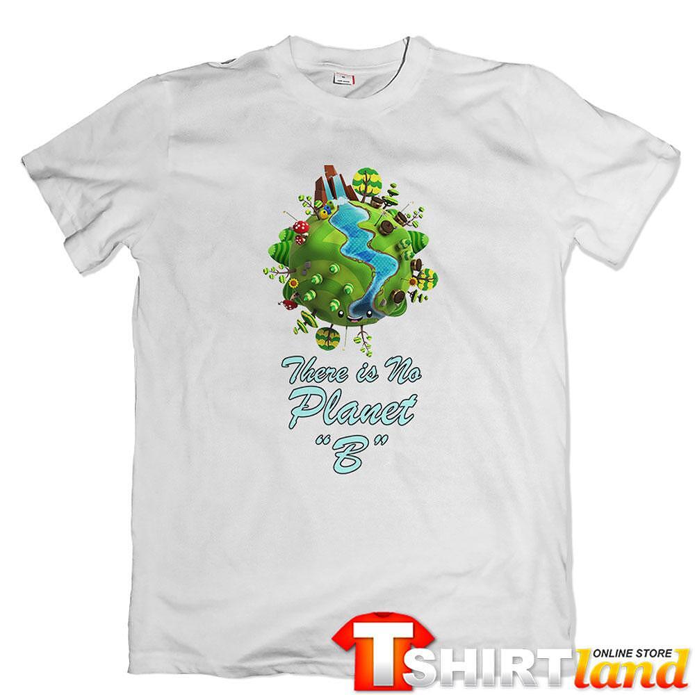 Green Planet T-shirt - "There is No Planet B"