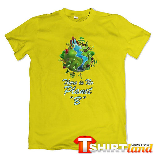 Тениска Зелена планета - "There is No Planet B"